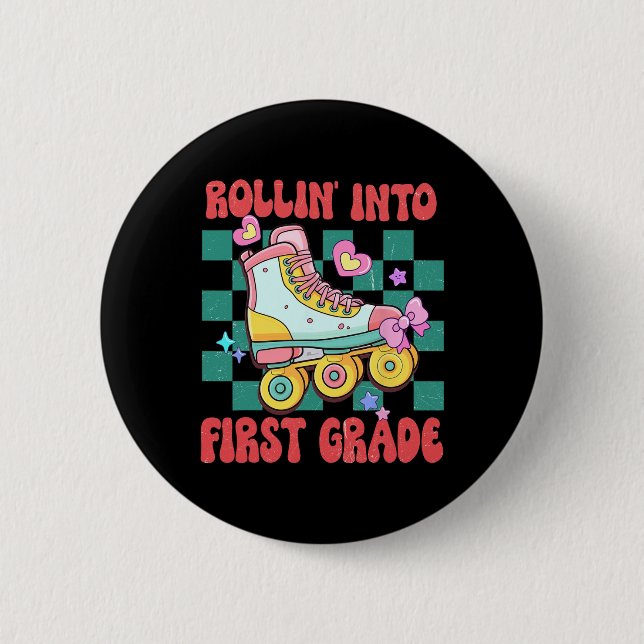 Rolling Into First Grade Roller Skate Byck To Scho Button (Front)