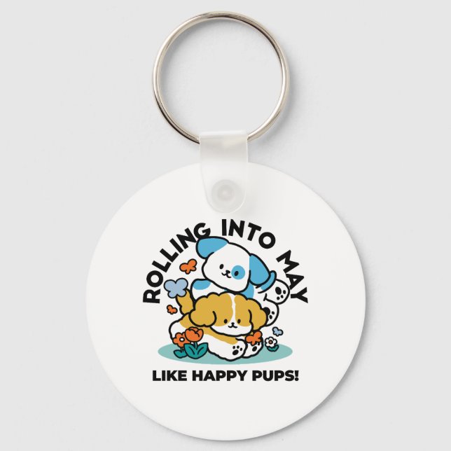 Rolling Into May Like Happy Pups – Cute Spring Dog Keychain (Front)