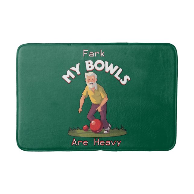 Rolling Struggles: Fark, My Lawn Bowls Are Heavy! Bath Mat (Front)