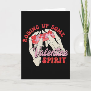 Rolling Up Some Valentine Spirit Card