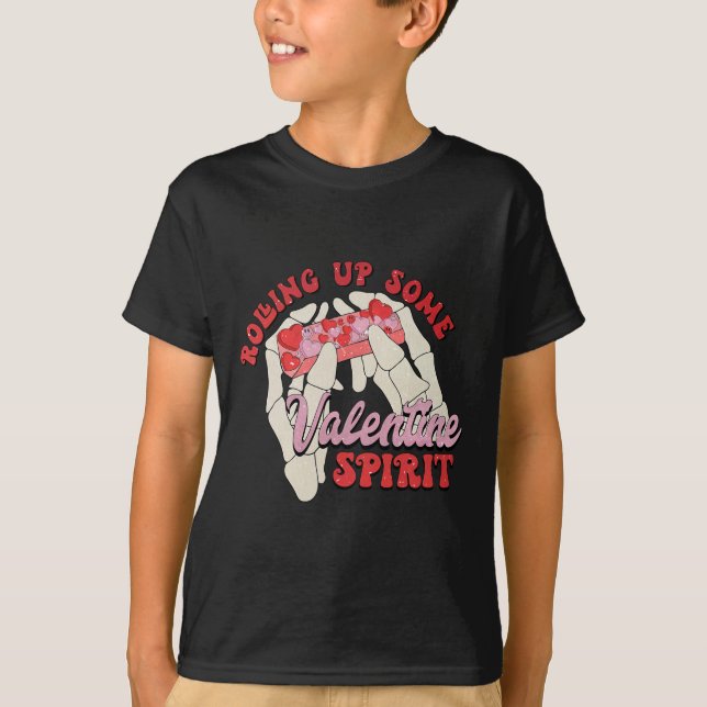 Rolling Up Some Valentine Spirit  T-Shirt (Front)