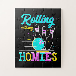 Rolling with My Homies Bowlers Playing Jigsaw Puzzle
