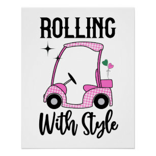 Rolling With Style Funny Golf Cart Poster