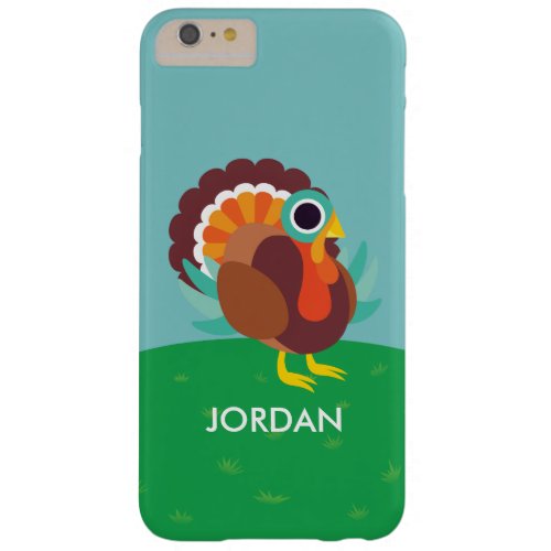Rollo the Turkey Barely There iPhone 6 Plus Case