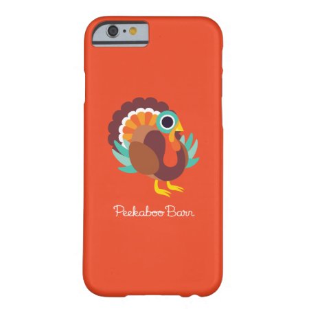 Rollo The Turkey Barely There Iphone 6 Case