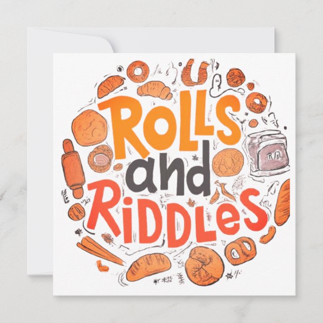 "Rolls and Riddles" Invitation (Front)