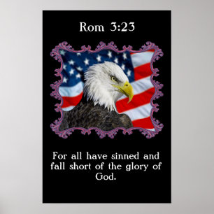Rom 3:23 With A Eagle in front of a American flag Poster