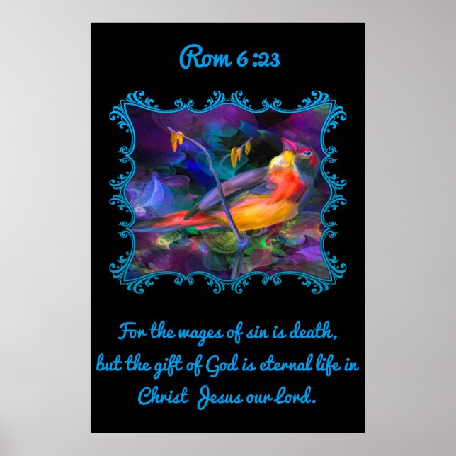 Rom 6:23 Beautiful rainbow colorful sparrow. Poster (Front)