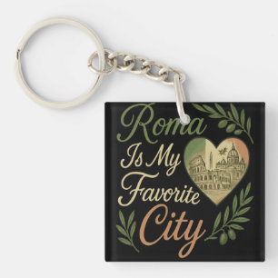  Roma Is My Favorite City Keychain