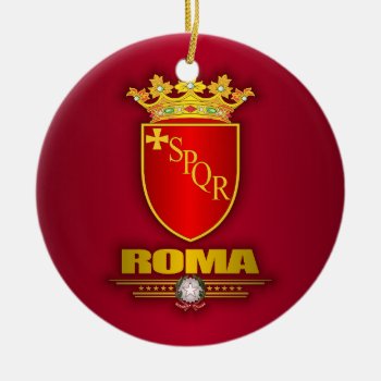 Roma (rome) Apparel Ceramic Ornament by NativeSon01 at Zazzle