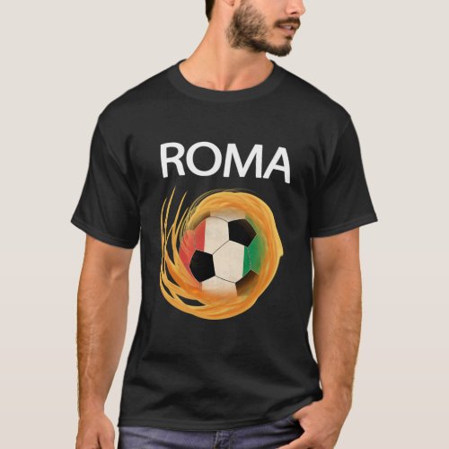 Roma Soccer 2018 Italian Flag Fire Football T_Shirt