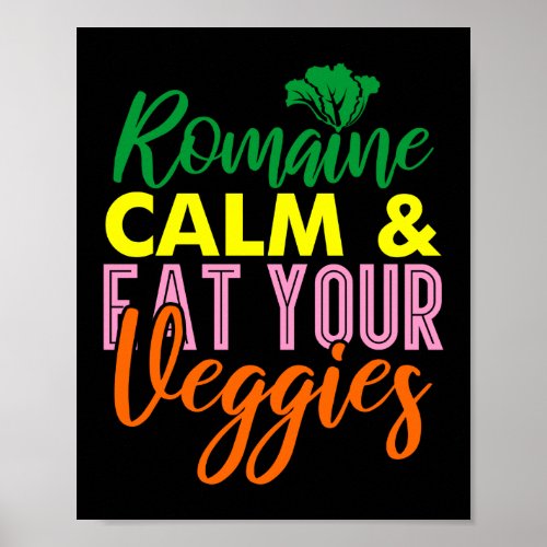 Romaine Calm Pun Vegan Gardening Poster