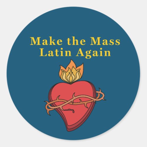 Roman Catholic Gift Make the Mass Latin Again Classic Round Sticker
