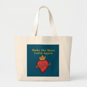 Roman Catholic Gift Make the Mass Latin Again Large Tote Bag