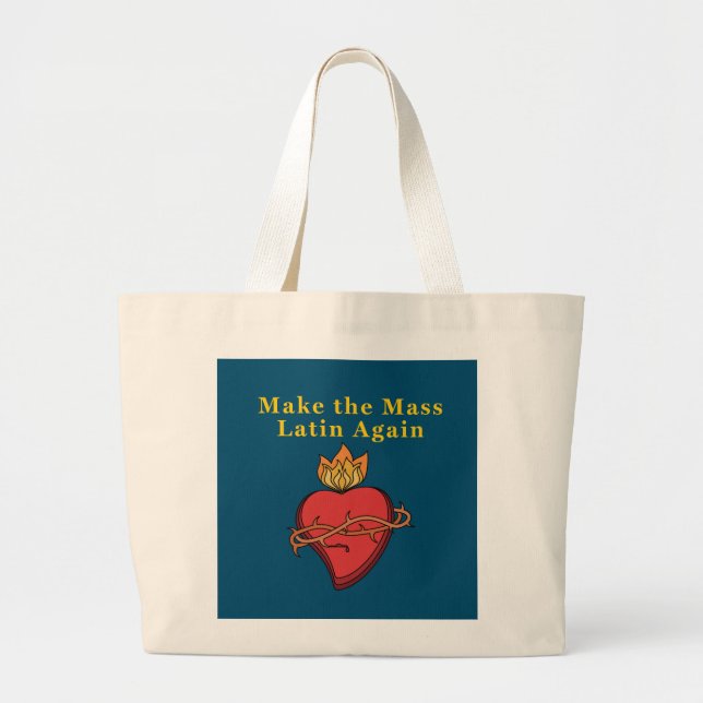 Roman Catholic Gift Make the Mass Latin Again Large Tote Bag (Front)
