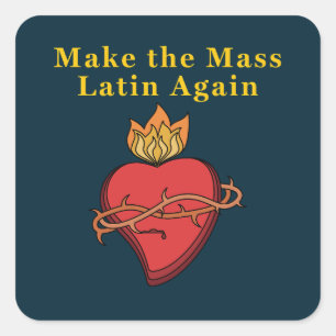 Roman Catholic Gift Make the Mass Latin Again Square Sticker
