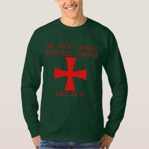 Roman Catholic gift One Holy Catholic Apostolic T-Shirt