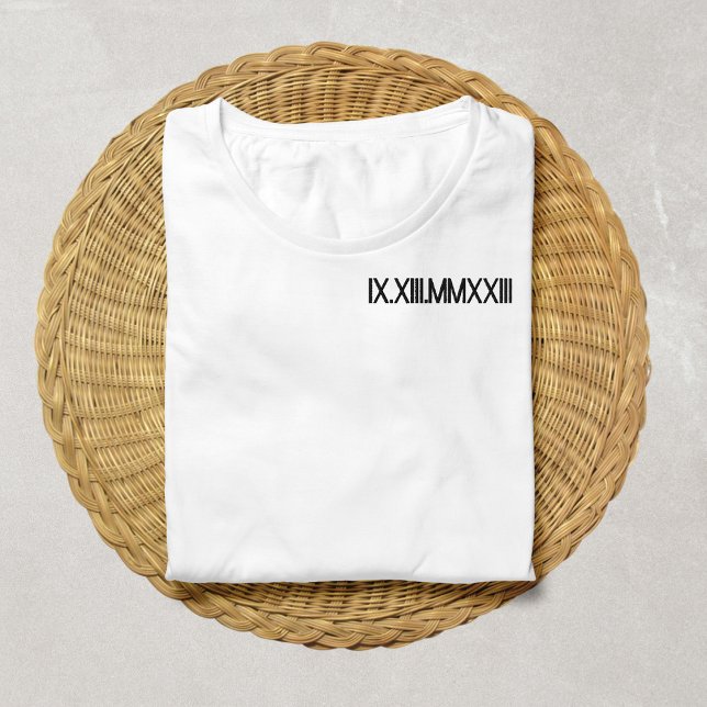  Roman Numeral Birthday Anniversary Date Custom Embroidered T-Shirt (Creator Uploaded)