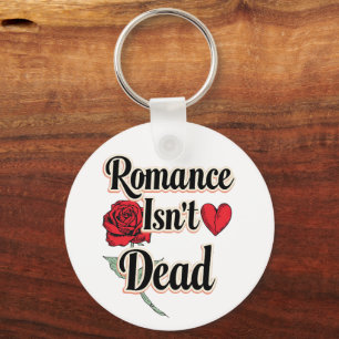 "Romance Isn't Dead" with Red Rose and Heart Keychain