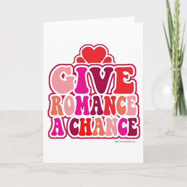 Romance Needs A Chance Fun Valentines Holiday Card (Front)