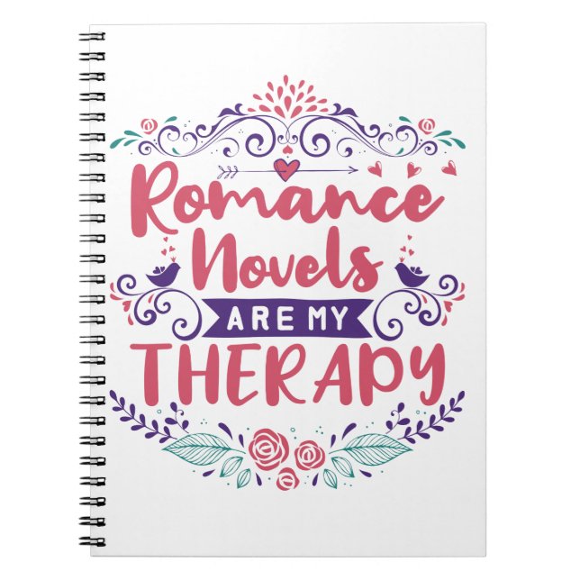 Romance Novels Are My Therapy Notebook (Front)