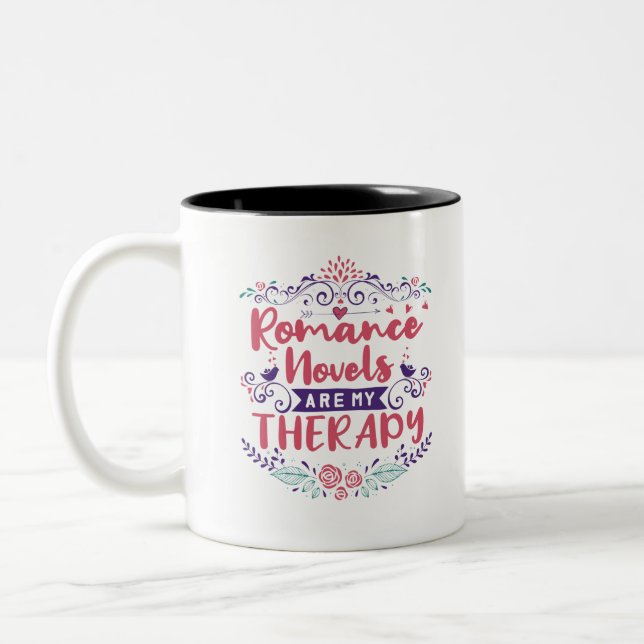 Romance Novels Are My Therapy Two-Tone Coffee Mug (Left)