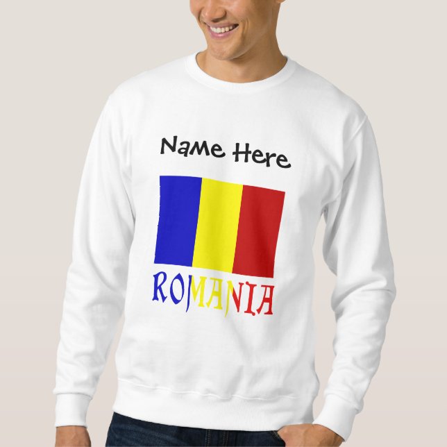 Romania and Romanian Flag Personalized  Sweatshirt (Front)
