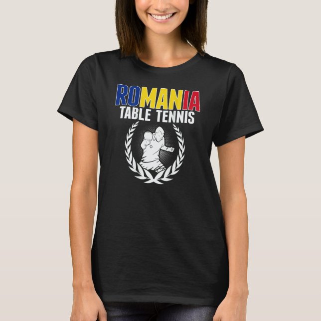 Romania Table Tennis   Romanian Ping Pong Supporte T-Shirt (Front)