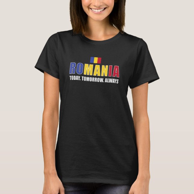Romania Today Tomorrow Always Romania Rugby T-Shirt (Front)