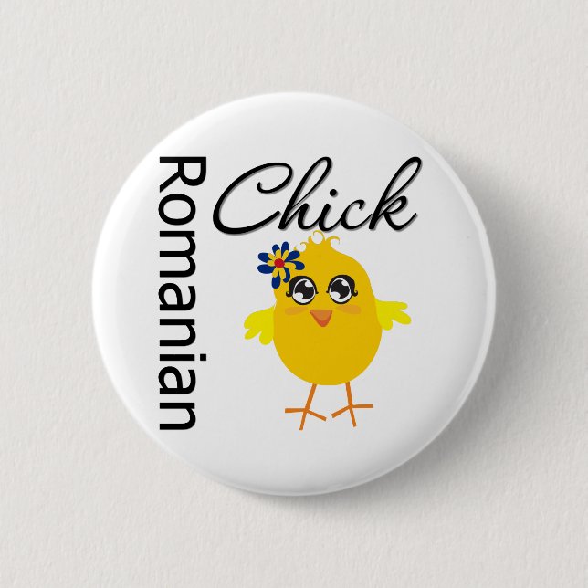 Romanian Chick Pinback Button (Front)