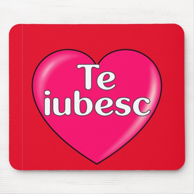 Romanian - I love you Mouse Pad (Front)