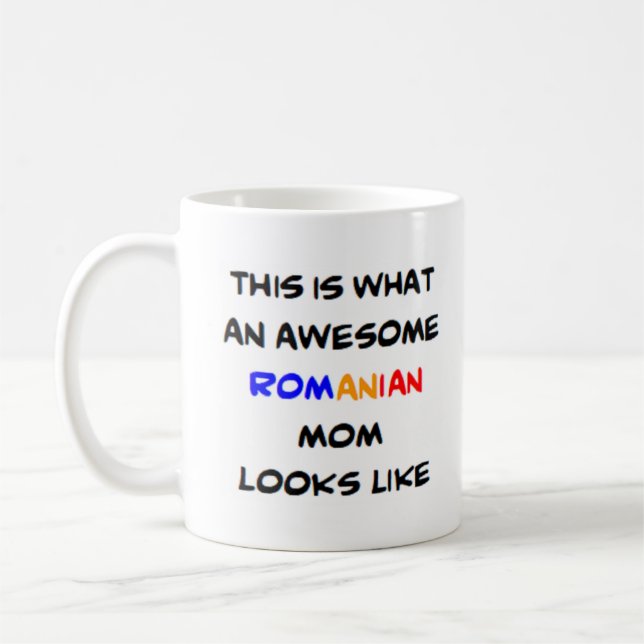romanian mom, awesome coffee mug (Left)