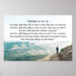 Romans 10:14-15 How then shall they call on Him Poster