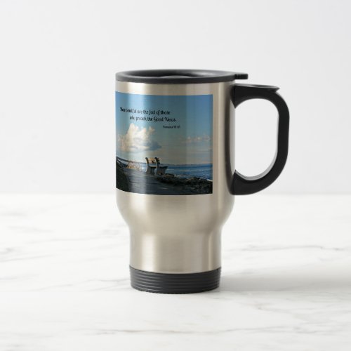 Romans 1015 How beautiful are the feet Travel Mug