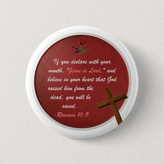 Romans 10:9 pinback button (Front)