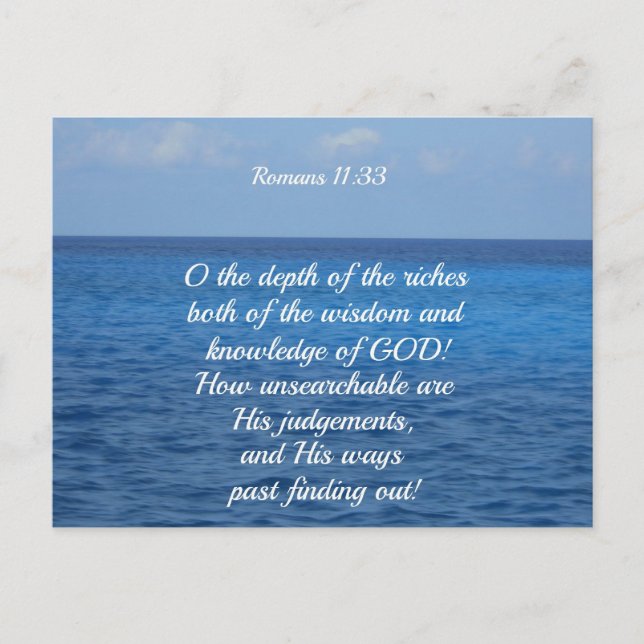 Romans 11:33 O the depth of the riches... Postcard (Front)