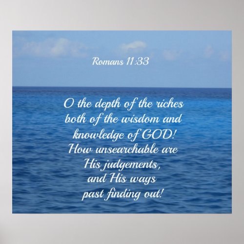 Romans 1133 O the depth of the riches Poster