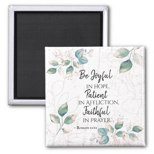 Romans 1212 Be Joyful in Hope Faithful in Prayer Magnet