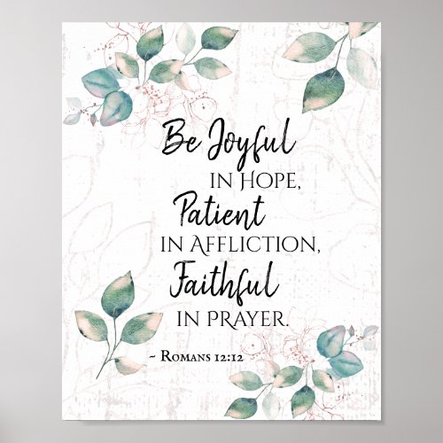Romans 1212 Be Joyful in Hope Faithful in Prayer Poster