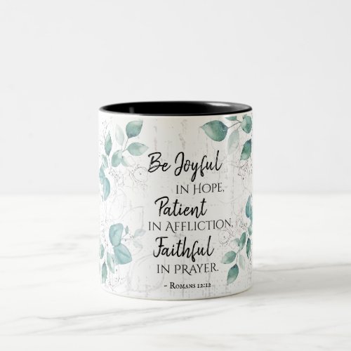 Romans 1212 Be Joyful in Hope Faithful in Prayer Two_Tone Coffee Mug