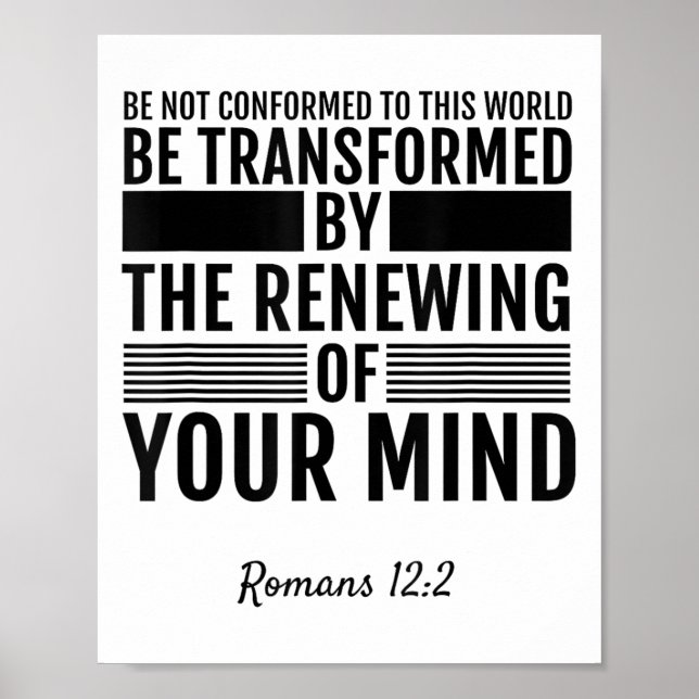 Romans 12_2 Be Not Conformed To This World Tee Shi Poster (Front)