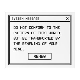 Romans 12:2 Black and White Computer Alert Window Acrylic Print