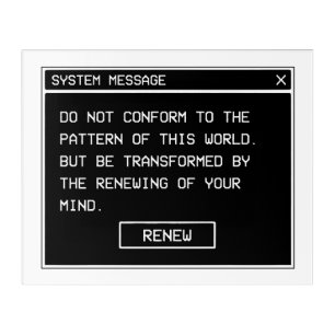 Romans 12:2 Black and White Computer Alert Window Acrylic Print