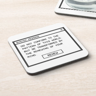 Romans 12:2 Black and White Computer Alert Window Beverage Coaster