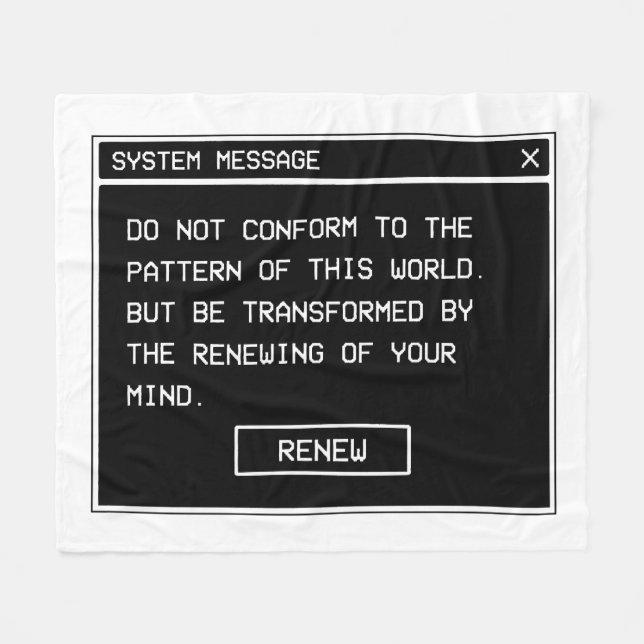 Romans 12:2 Black and White Computer Alert Window Fleece Blanket (Front (Horizontal))