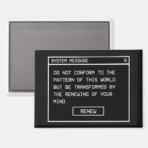 Romans 12:2 Black and White Computer Alert Window Magnet