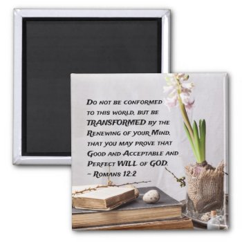 Romans 12:2 Do Not Be Conformed To This World Magnet by CChristianDesigns at Zazzle