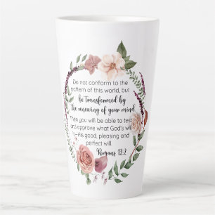 Romans 12:2 Do not conform to the pattern Floral Latte Mug