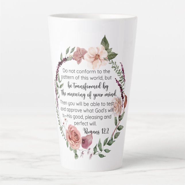 Romans 12:2 Do not conform to the pattern Floral Latte Mug (Front)