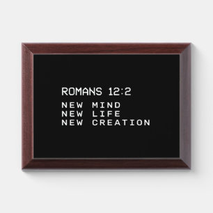 Romans 12:2 New Mind Life Creation Minimalist Award Plaque